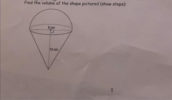 Solved Find the volume of the shape pictured (show steps): 8 | Chegg.com