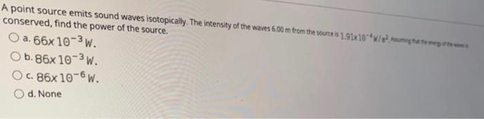 Solved A point source emits sound waves isotopically. The | Chegg.com