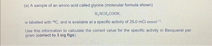 Solved (a) A sample of an amino acid called glycine | Chegg.com