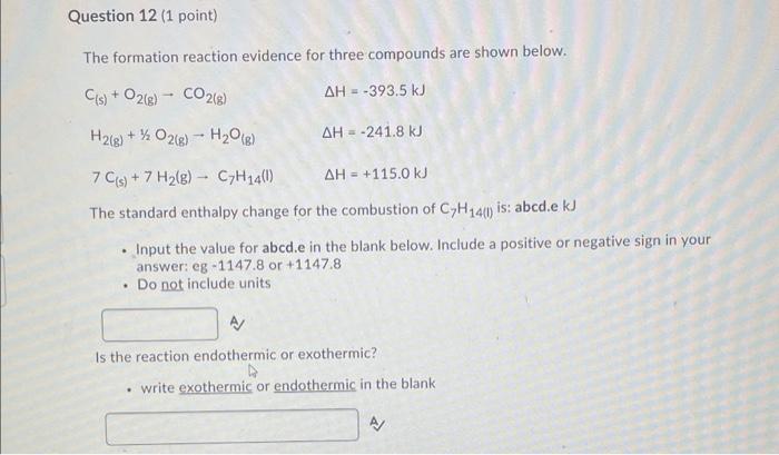 Solved Question 12 (1 point) The formation reaction evidence | Chegg.com