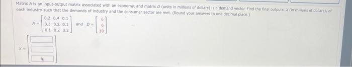 Solved Matrix A is an input-output matrix associated whth an | Chegg.com