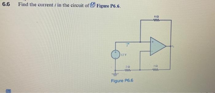 Solved 6.6 Find the current / in the circuit of Figure P6.6. | Chegg.com