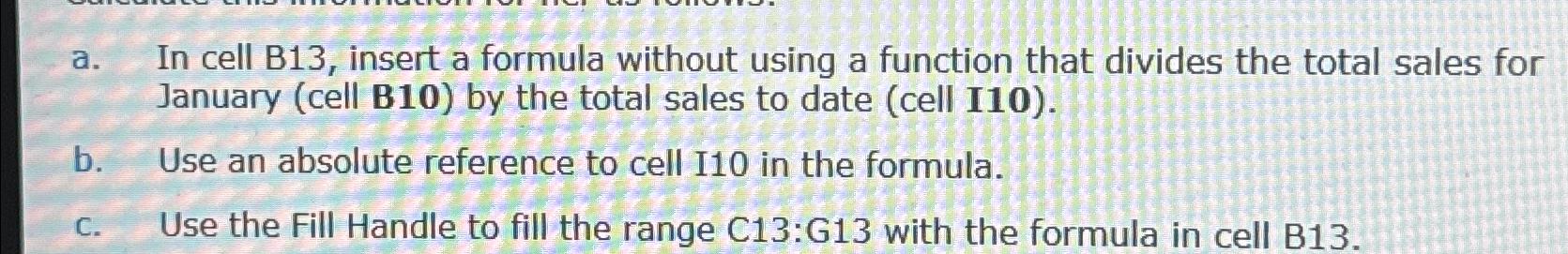 solved-a-in-cell-b13-insert-a-formula-without-using-a-chegg