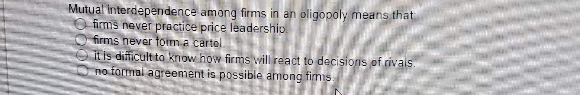 Solved Mutual interdependence among firms in an oligopoly | Chegg.com