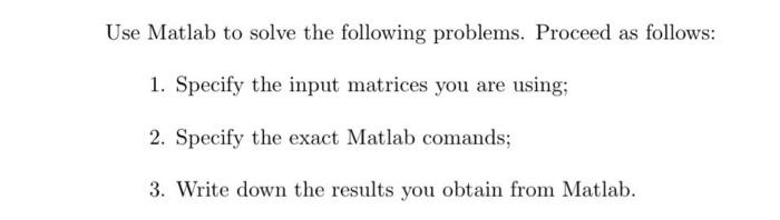 Solved Use Matlab to solve the following problems. Proceed | Chegg.com