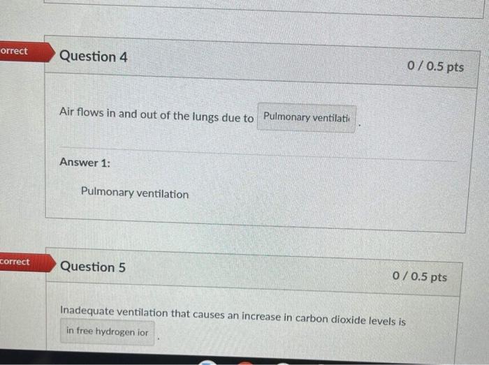 Solved Orrect Question 4 0/0.5 Pts Air Flows In And Out Of | Chegg.com