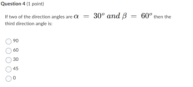 Solved Question 4 (1 ﻿point)If two of the direction angles | Chegg.com
