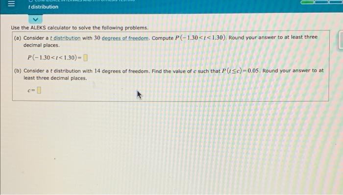 Solved III t distribution Use the ALEKS calculator to solve | Chegg.com