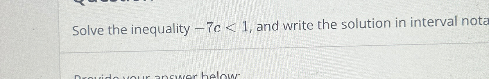Solved Solve the inequality -7c