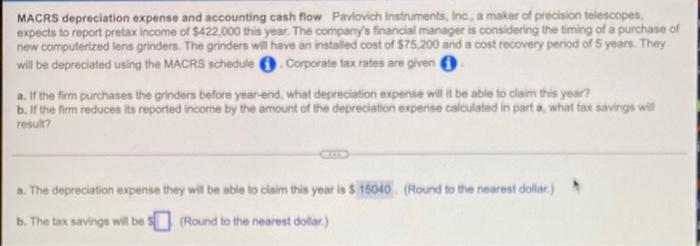 Solved MACRS depreciation expense and accounting cash flow | Chegg.com
