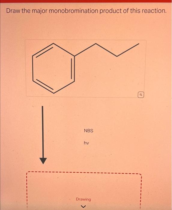 Solved Draw the major monobromination product of this Chegg com