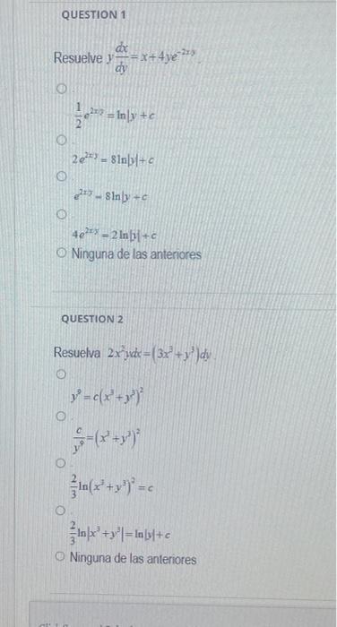 suelve \( y \frac{d x}{d y}=x+4 y e^{-2 x y} \) \[ \begin{array}{l} \frac{1}{2} e^{2 x y}=\ln \mid y+c \\ 2 e^{2 x y}=8 \ln |