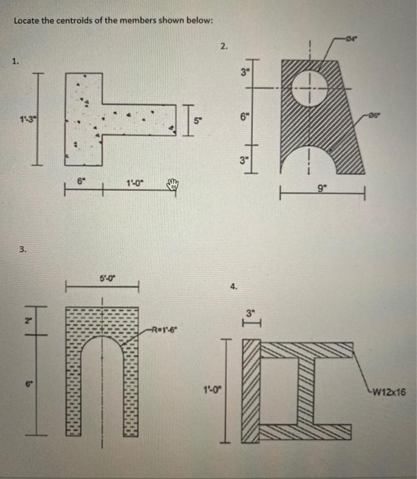 Solved Locate The Centroids Of The Members Shown Below 2 1358