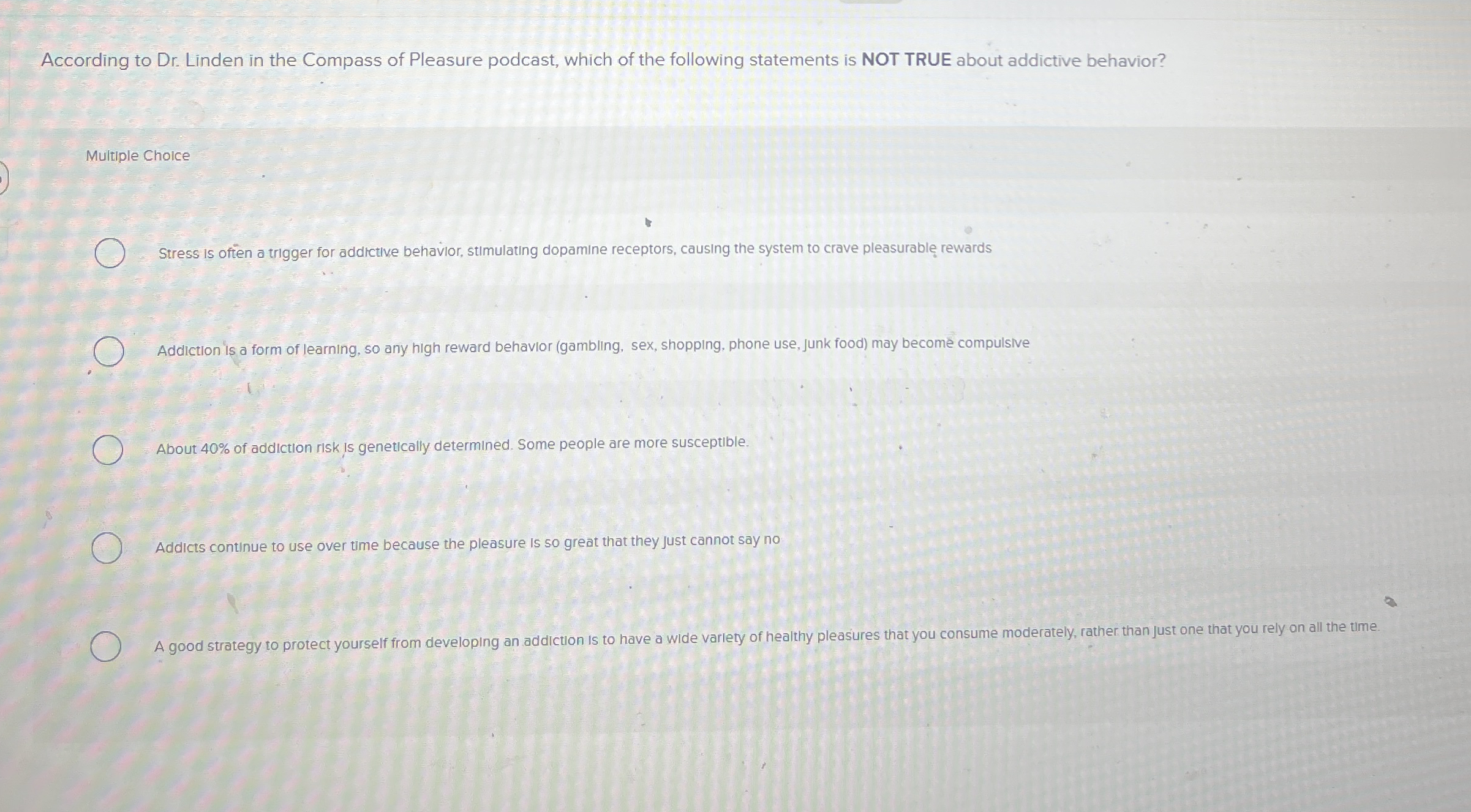 Solved According to Dr. ﻿Linden in the Compass of Pleasure