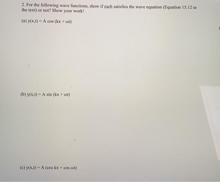 Solved 2. For the following wave functions, show if each | Chegg.com