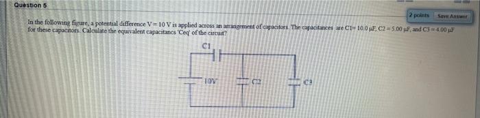 Solved Question 5 2 points Save Answer In the following | Chegg.com