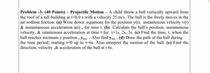 Solved Problem -3- (40 Points) - Projectile Motion - A child | Chegg.com