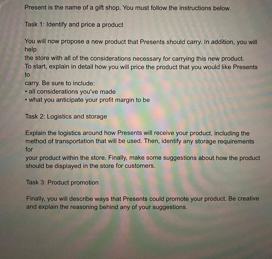 Solved Present Is The Name Of A Gift Shop. You Must Follow | Chegg.com