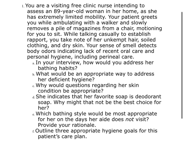 Solved 1. You Are A Visiting Free Clinic Nurse Intending To | Chegg.com