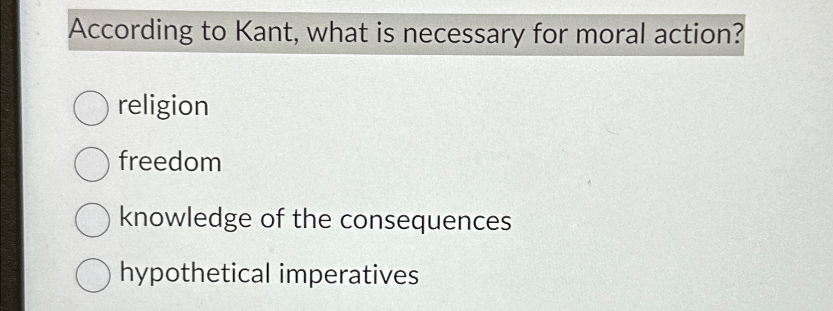 Solved According to Kant, what is necessary for moral | Chegg.com