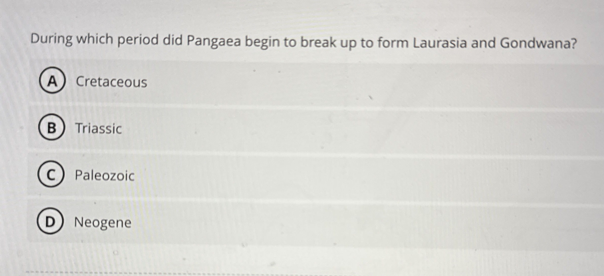 Solved During which period did Pangaea begin to break up to | Chegg.com