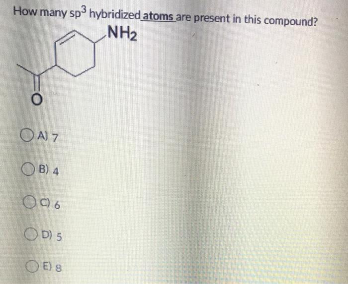 Solved How many sp2 hybridized atoms are present in this | Chegg.com