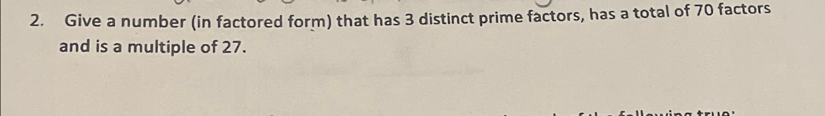 solved-give-a-number-in-factored-form-that-has-3-chegg