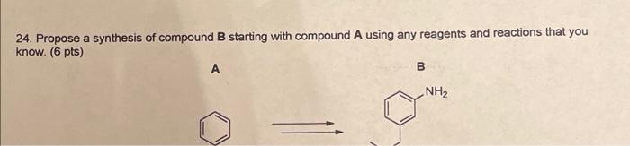 Solved 24. Propose A Synthesis Of Compound B Starting With | Chegg.com