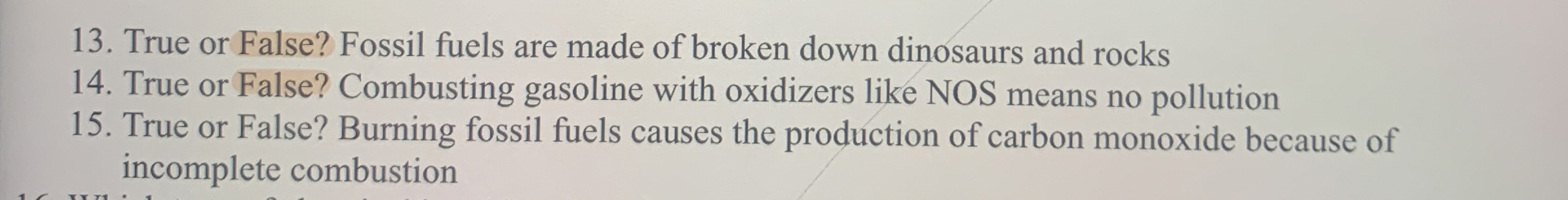 Solved True or False? Burning fossil fuels causes the | Chegg.com