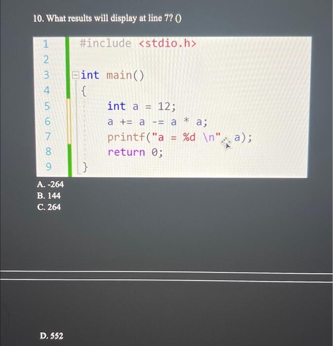 Solved 8. Which statement below in C programming can print | Chegg.com