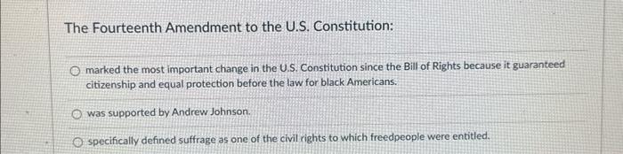 The Fourteenth Amendment To The U.S. Constitution: | Chegg.com