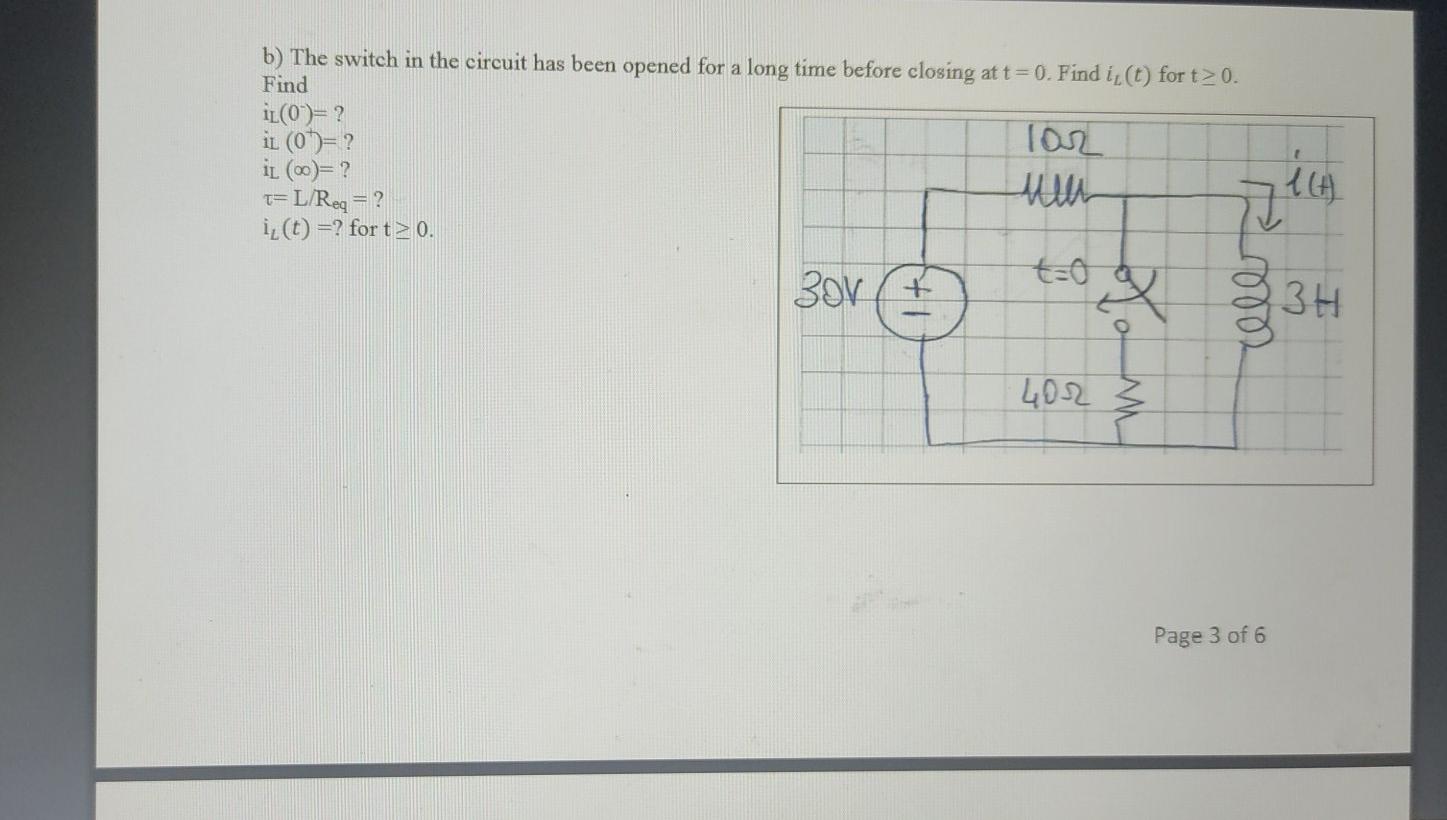 Solved B The Switch In The Circuit Has Been Opened For A Chegg Com