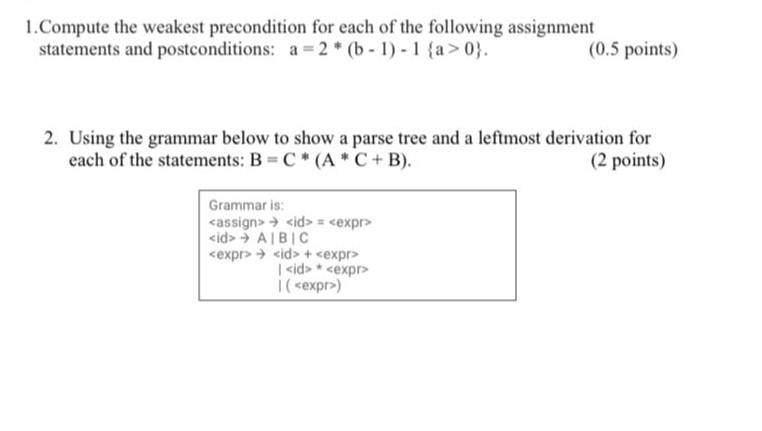 Solved 1. Compute The Weakest Precondition For Each Of The | Chegg.com