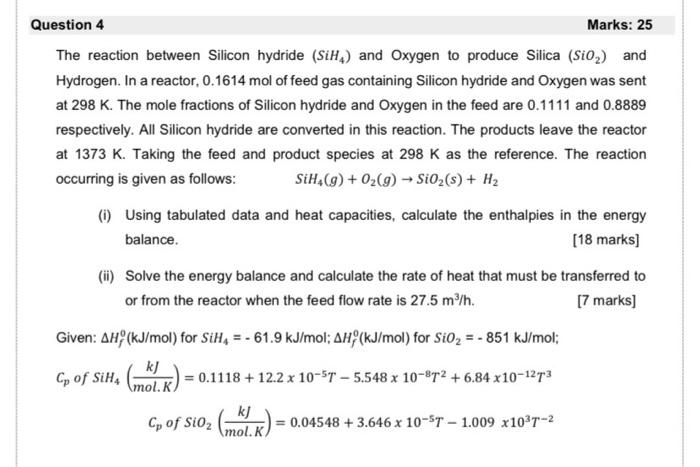 Solved The reaction between Silicon hydride (SiH4) and | Chegg.com