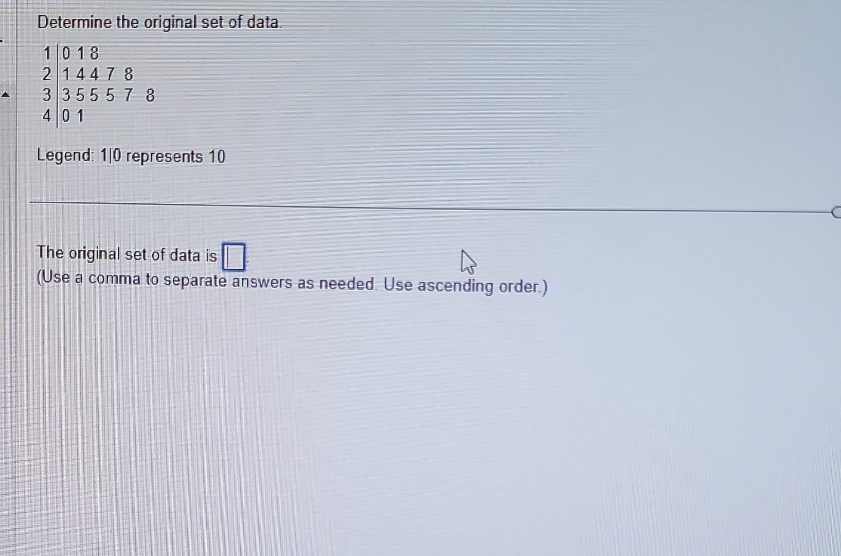 Solved Determine the original set of data.