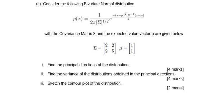 Solved (C) Consider the following Bivariate Normal | Chegg.com