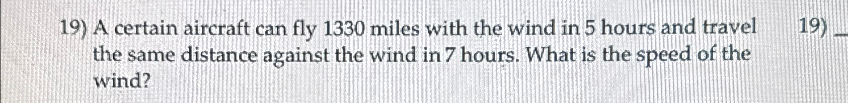 Solved A certain aircraft can fly 1330 ﻿miles with the wind | Chegg.com