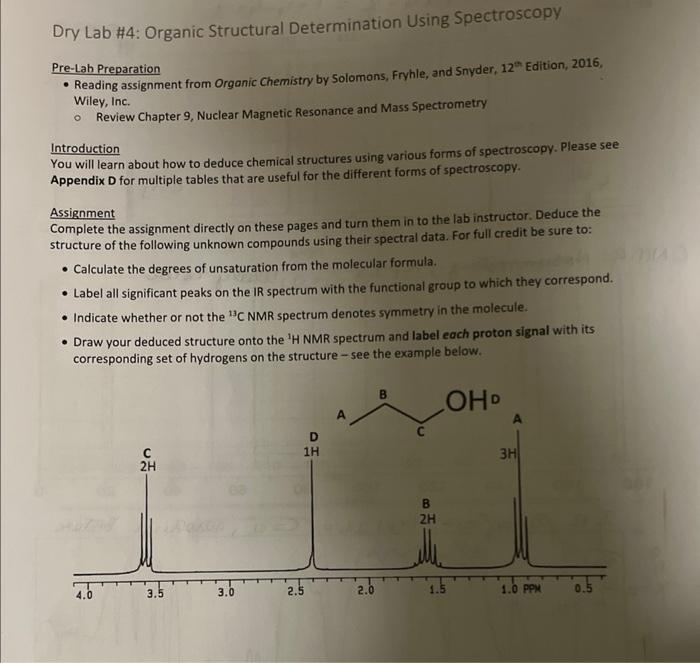 Dry Lab #4: Organic Structural Determination Using Spectroscopy
Pre-Lah Preparation
- Reading assignment from Organic Chemist