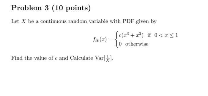 Solved Problem 3 (10 points) Let X be a continuous random | Chegg.com