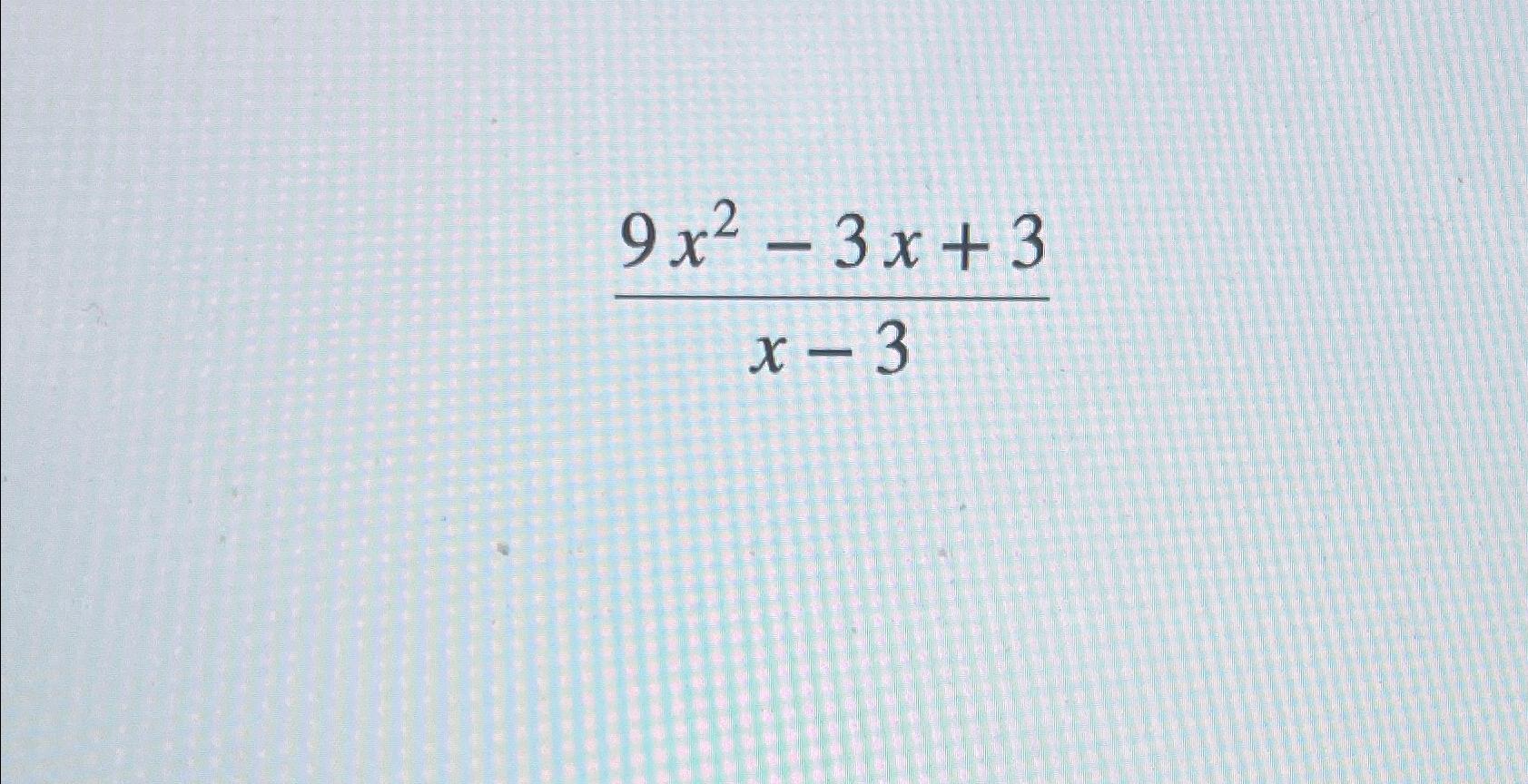 solved-9x2-3x-3x-3-chegg-chegg