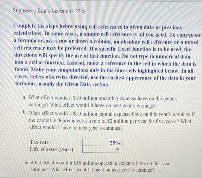 Solved Complete the steps below using cell references to