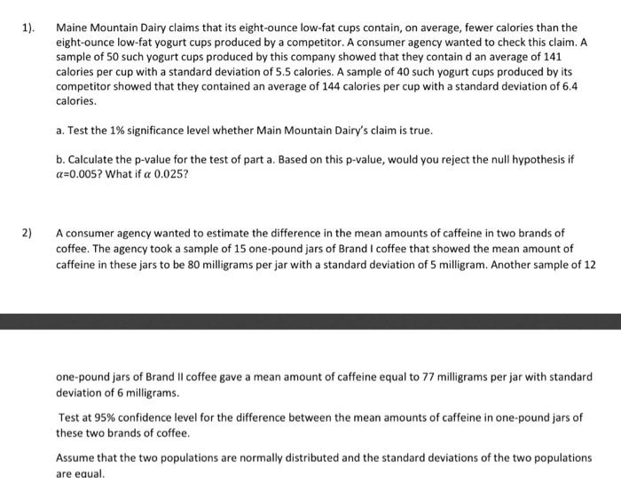 Solved 1). Maine Mountain Dairy claims that its eightounce