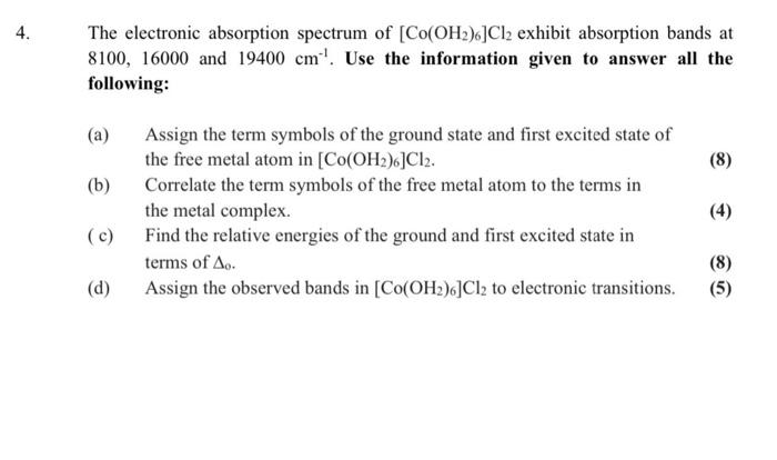 Solved 4. The electronic absorption spectrum of | Chegg.com