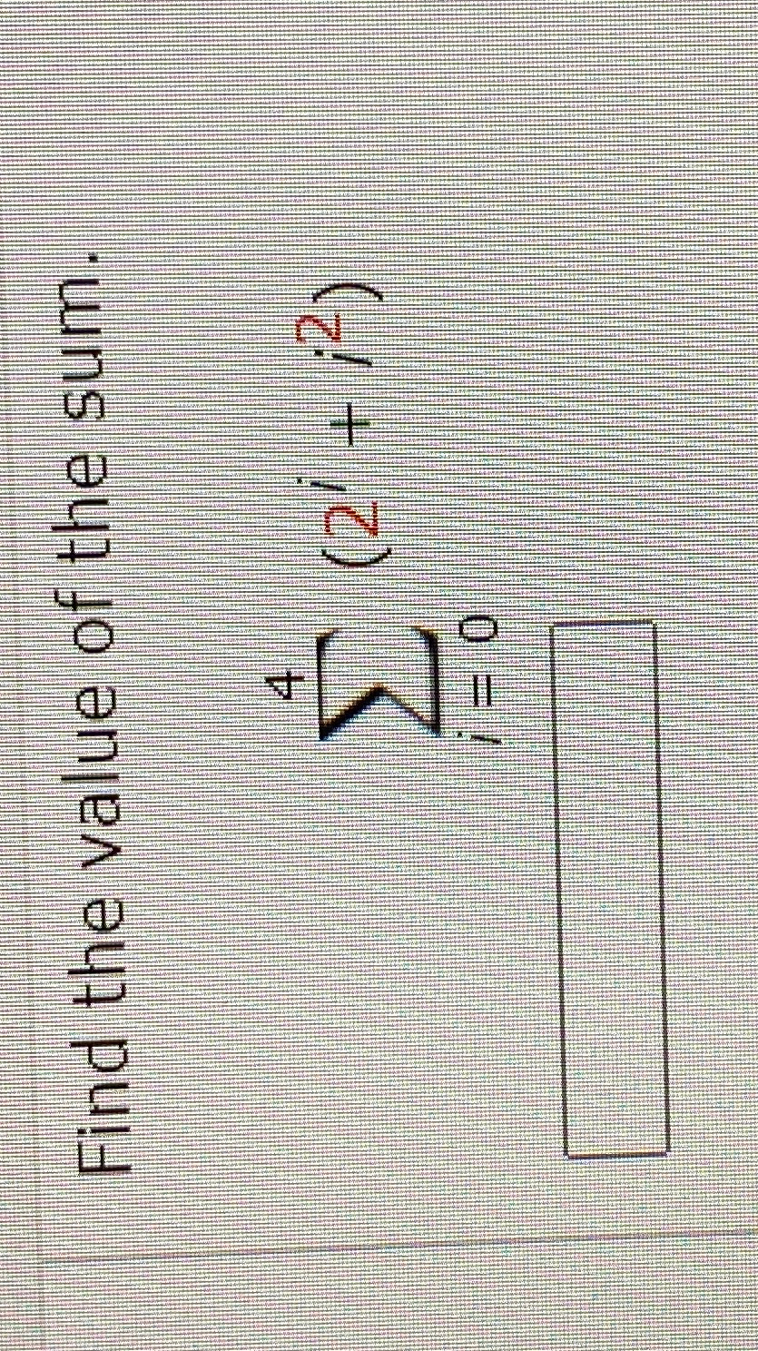 Solved Find the value of the sum.∑i=04(2i+i2) | Chegg.com