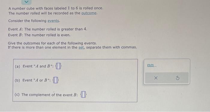 Solved A number cube with faces labeled 1 to 6 is rolled | Chegg.com