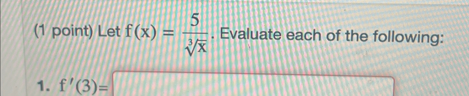 solved-1-point-let-f-x-5x3-evaluate-each-of-the-chegg