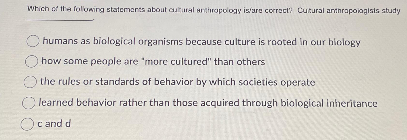 Solved Which of the following statements about cultural | Chegg.com