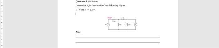 Solved Question 3 Determine in the circuit of the following | Chegg.com