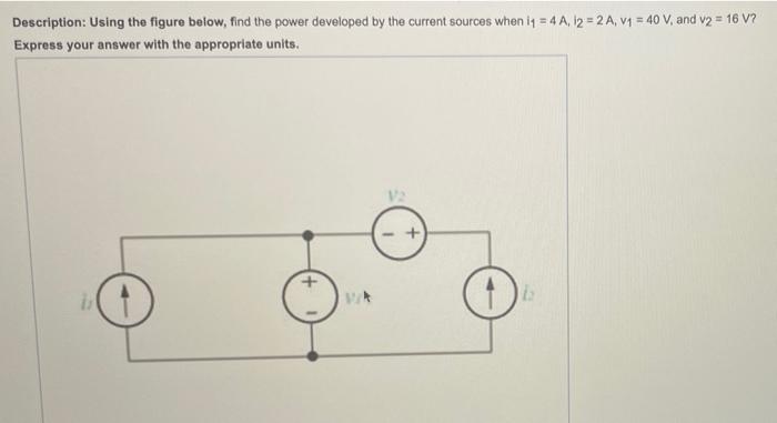 Solved Description: Using the figure below, find the power | Chegg.com