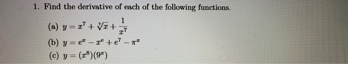 Solved 1. Find the derivative of each of the following | Chegg.com